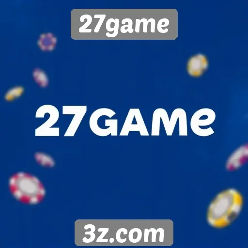 Dicas para aproveitar ao máximo o 27game